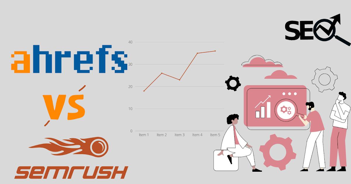 Ahrefs vs SEMrush: Which SEO Tool Should You Use? - Crunch Hype